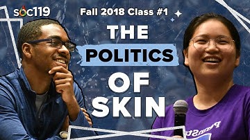 18FA Class #1: Introduction to #SOC119 | The Politics of Skin Tones | Asking Hunters Questions