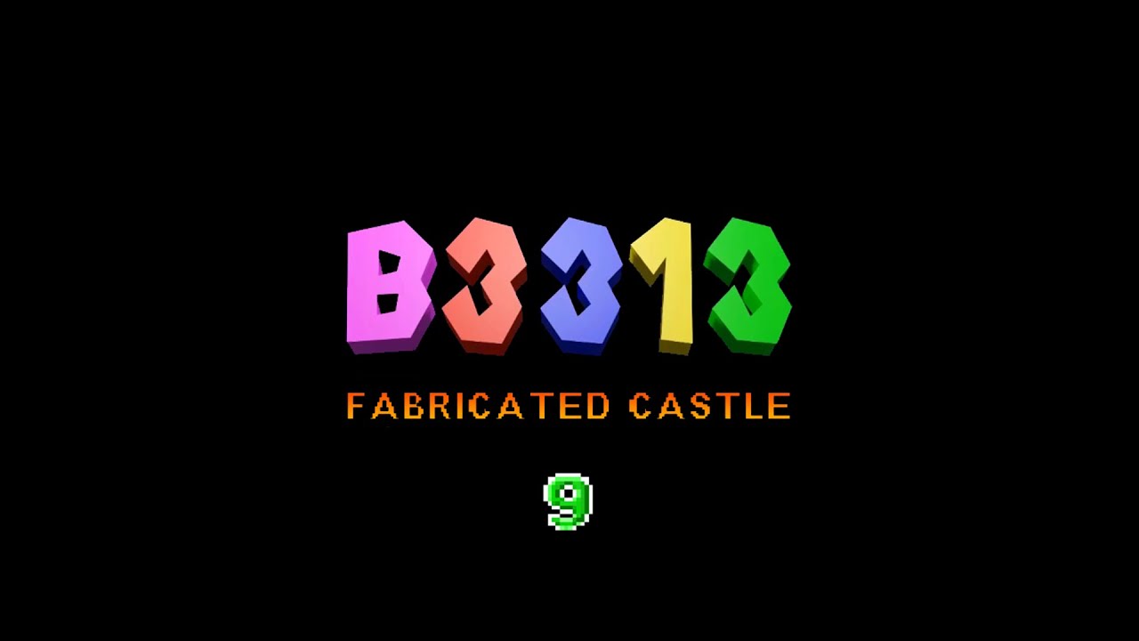 B3313 Walkthrough Part 9 - Fabricated Castle