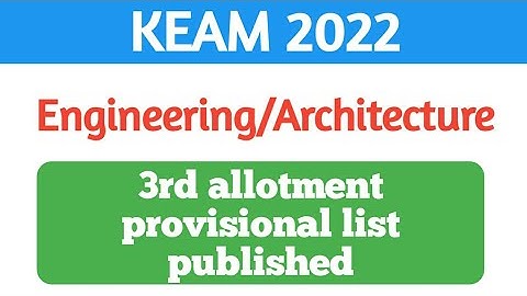 Engineering/Architecture 3rd allotment published |keam 2022