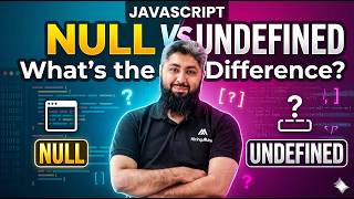JavaScript Null vs Undefined | What’s the Difference