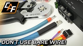 Wire Ferrules - BEST Amp Connection - WHEN TO CRIMP!?