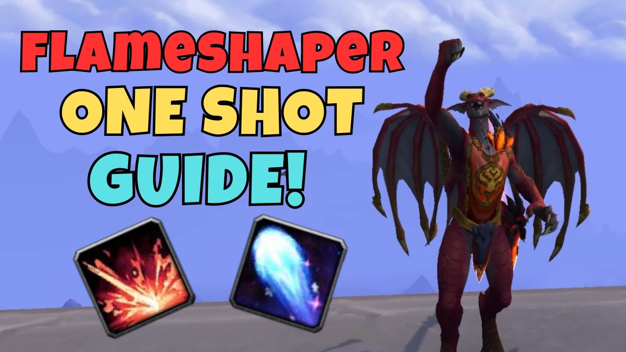 Flameshaper One Shot Guide for Devastation Evoker! The War Within
