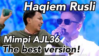 Best Version! Mimpi Haqiem Rusli AJL 36 Reaction. Congratulations