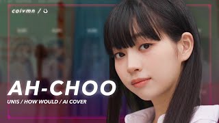 Download Lagu [AI COVER] How Would UNIS sing ‘Ah-Choo’ - Lovelyz (Line Distribution) MP3