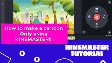 How to make cartoon video in kinemaster | how to make cartoon sinhala | how to make cartoon video