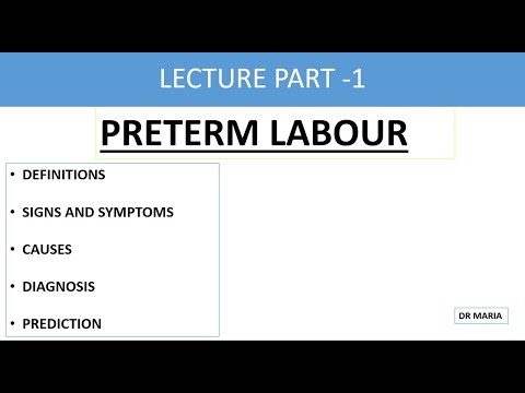 PRETERM LABOR LECTURE -1| SIGNS AND SYMPTOMS |CAUSES | CLINICAL ASSESSMENT | DIAGNOSIS | PREDICTION