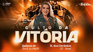 Culto da Vitória | Pra. Ruth Alves | 28/05/2026