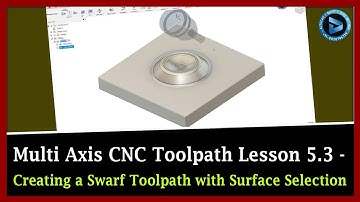 Creating a Swarf Toolpath With Surface Selection || Dynamic Design Creations