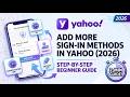 Add More Sign In Methods in Yahoo 2026 Step by Step Beginner Guide 2 Min