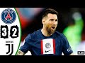 PSG vs Juventus 3 2 Extndd Hghlghts  Goals 2022 HD