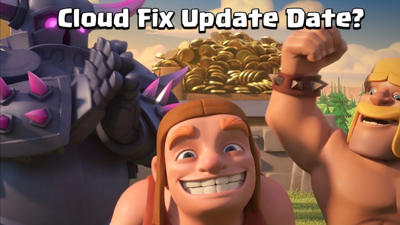Cloud Fix Update Date Information - My Thoughts | Clash Of Clans - YouTube