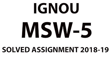 IGNOU MSW-5 solved assignment 2018-19
