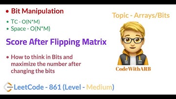 Score After Flipping Matrix   (LeetCode  861) (Bit Manipulation)