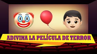 ADIVINA LA PELÍCULA DE TERROR CON EMOJIS