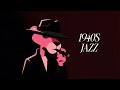 The Thinker — Vintage 1940s Noir Jazz For Late Night Moods