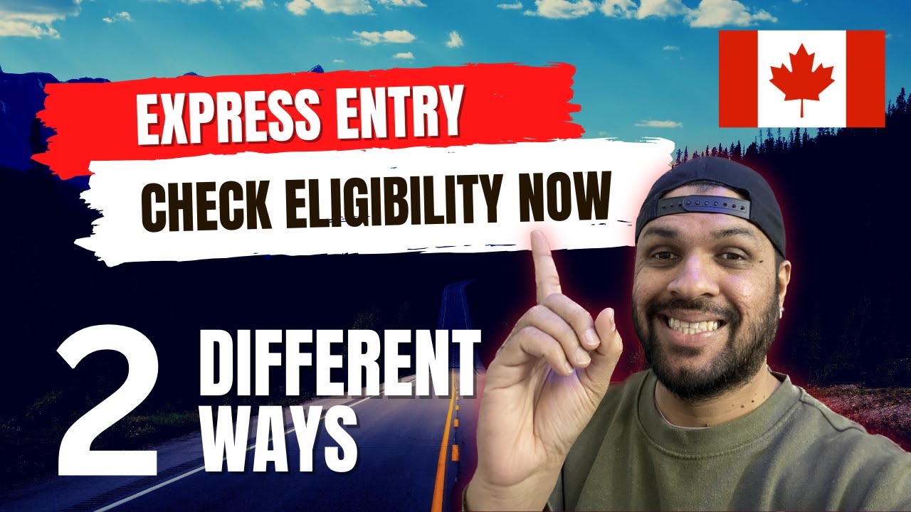 How to check your eligibility for express entry | Canada PR | Canada ...