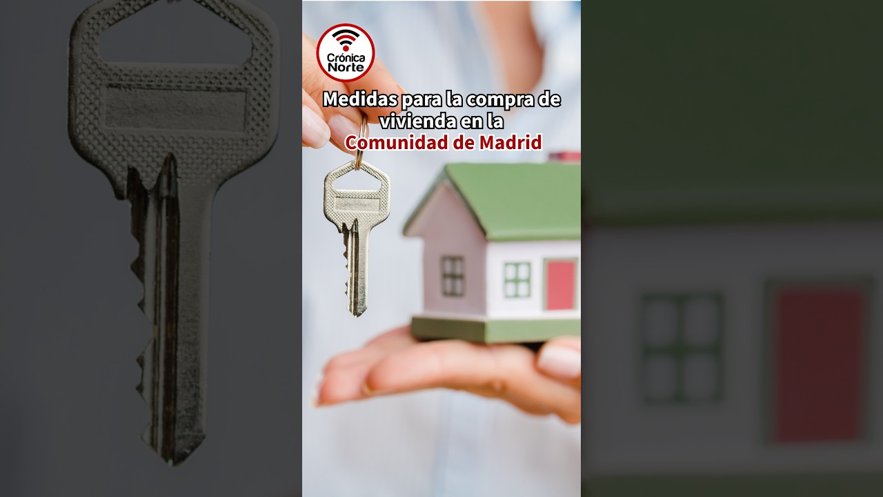 🏠📄 Nuevas medidas para la compra de vivienda en la Comunidad de Madrid
