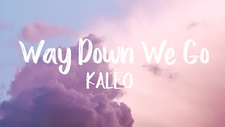 Way Down We Go - KALEO (Lyrics + Vietsub) ♫ Resimi