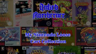 My Nintendo Loose Cart Collection 2022