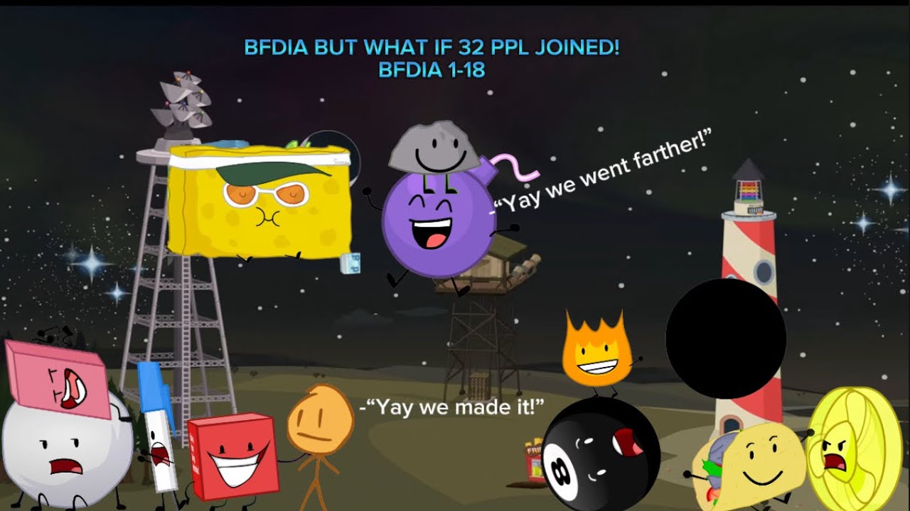 Bfdia what if: 32 people had joined?