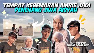 Download Lagu TEMPAT KEGEMARAN AMRIE JADI TEMPAT PENENANG JIWA AISYAH ?! MP3