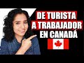 TRABAJAR EN CANADÁ COMO TURISTA? NUEVAS NOTICIAS 2022!!!