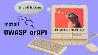 Install OWASP crAPI on Kali Linux — Zero to Running Lab