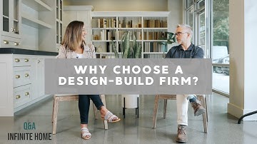 Why You Should Choose a Design/Build Firm - Q&A