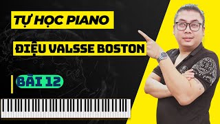 Tự Học Đệm Hát Piano Bài 12 -  Điệu Valse Boston Và Áp Dụng Vào Bài Hát