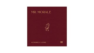 Mr. Morale - Kendrick Lamar (OG Version)