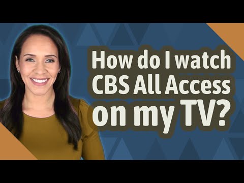 How do I watch CBS All Access on my TV?