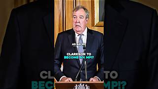Jeremy Clarkson To Become An Mp?