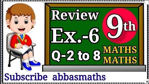 review exercise 6 class 9 math unit 6  | class 9 math review exercise 6  chapter 6 | sir abbas