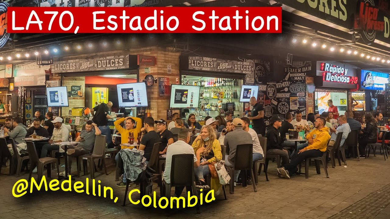 Touring around Medellin Colombia Estadio Station LA 70 (Carrera 70) for  street foods, night life. - YouTube