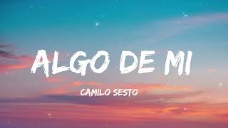 ALGO DE MI - Camilo Sesto