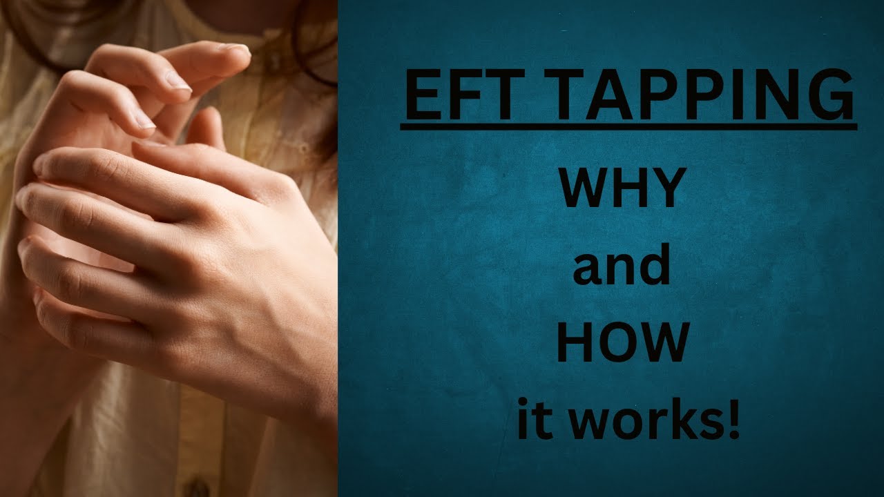 Emotional Freedom Techniques explained