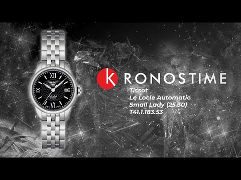 Обзор часов Tissot Le Locle Automatic Small Lady (25.30) T41.1.183.53 (T41118353) - KronosTime.RU