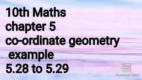 10th Maths |chapter 5| co-ordinate geometry| example 5.28 to 5.29