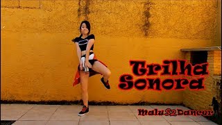MC Koringa - Trilha Sonora (Dance Cover)