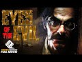 Eyes of the evil  full dark ritual horror movie 4k