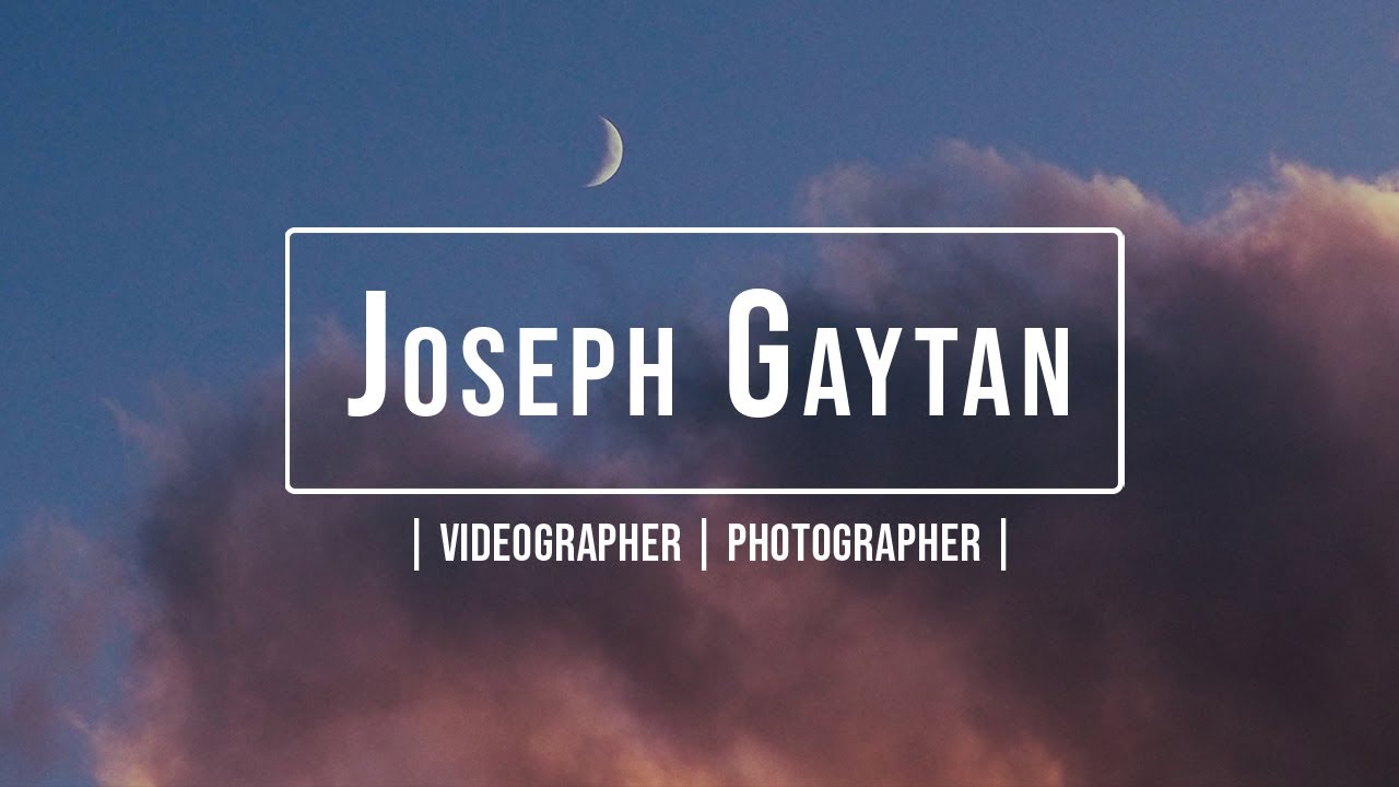 DEMO REEL 2022 | Joseph Gaytan  | Videographer X Photographer
