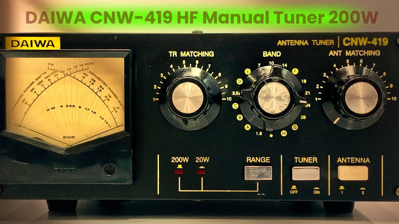 ダイワ CNW-419 Daiwa CNW-419 HF Manual Tuner 200W - YouTube