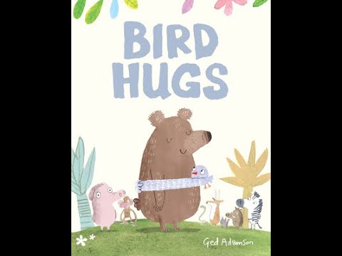 Bird Hugs Read Aloud by Ms Yes