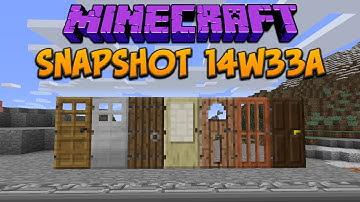 Minecraft 1.8: Snapshot 14w33a New Doors, Bugs & Bug Fixes