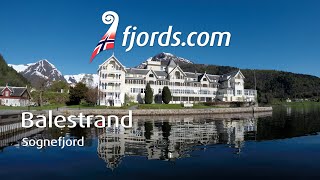 Fjords Norway - Balestrand And Hotel Kviknes