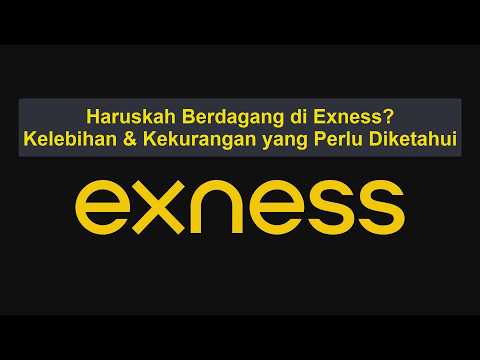 Apakah Layak Trading di Exness? Exness Terpercaya atau Penipuan? [0401]