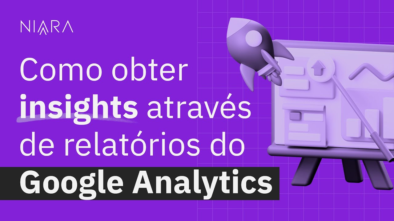 Análise de Relatórios do Google Analytics com IA: Como Obter Insights | Niara