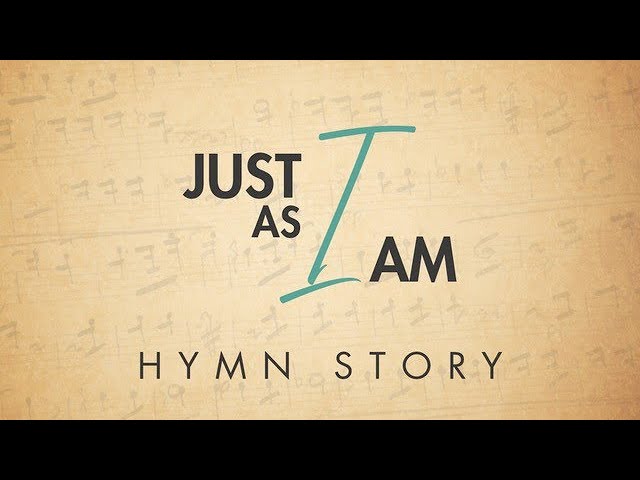 Just As I Am Hymn Story - Story Behind the Hymn - Charlotte Elliott - Chronic Fatigue Syndrome class=