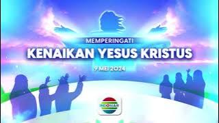 Selamat Memperingati Kenaikan Yesus Kristus 9 Mei 2024