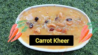 Cooking - Carrot Kheer - Special and Healthy Sweet recipe for any special occasion || easy cooking